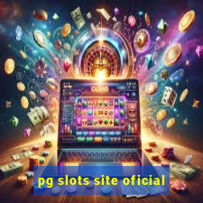 pg slots site oficial